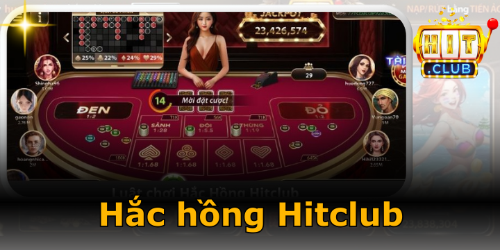 Hắc hồng Hitclub - Game đổi thưởng hot được quan tâm nhất hiện nay